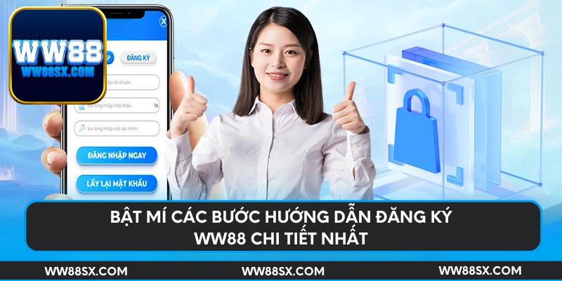 Bật mí các bước hướng dẫn đăng ký Ww88 chi tiết nhất